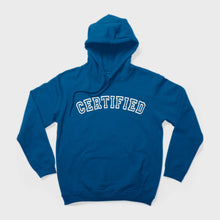 Load image into Gallery viewer, Certified Hoodie