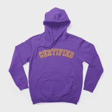 Load image into Gallery viewer, Certified Hoodie
